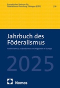 Abbildung von: Jahrbuch des Föderalismus. Föderalismus, Subsidiarität und Regionen in Europa / Jahrbuch des Föderalismus 2025 - Nomos