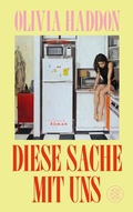 Cover: Diese Sache mit uns - fischer