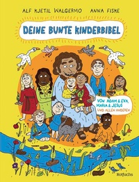 Bild vergrößern Bild: Deine bunte Kinderbibel - Von Adam & Eva, Maria & Jesus und allen anderen - rotfuchs