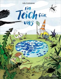 Enlarge image Cover: Ein Teich für uns - rotfuchs