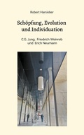 Cover: Sch&ouml;pfung, Evolution und Individuation - BoD - Books on Demand