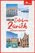 Cover: Mehr Erleben in Z&uuml;rich - Unterwegs Verlag GmbH