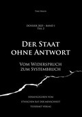 Cover: Dossier 2025 - Band I, Teil 2 - Der Staat ohne Antwort - Timo Braun