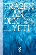 Cover: Fragen an den Yeti - Verlag Voland & Quist
