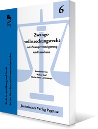 Abbildung von: Zwangsvollstreckungsrecht mit Zwangsversteigerung und Insolvenz - Juristischer Verlag Pegnitz