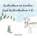 Cover: Weihnachtszeit mit Osterhase, Engel, Weihnachtsschwein & Co - Papierfresserchens MTM-Verlag