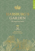 Cover: Habsburg's Garden - Cadmos Verlag