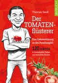 Cover: Der Tomatenfl&uuml;sterer - Cadmos Verlag