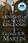 Cover: A Knight of the Seven Kingdoms - HarperVoyager