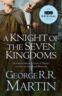 Enlarge image Cover: A Knight of the Seven Kingdoms - HarperVoyager