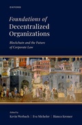 Cover: Foundations of Decentralized Organizations - Oxford University Press