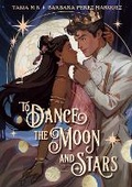 Cover: To Dance the Moon and Stars (A Graphic Novel) - Joy Revolution