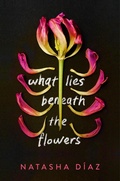 Cover: What Lies Beneath the Flowers - Delacorte Press