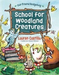 Cover: School for Woodland Creatures - Random House USA Children's Books