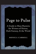 Cover: Page to Pulse. A Guide to Mass Hysteria for Writers of Horror, Dark Fantasy, & the Weird - Dark Cave Press