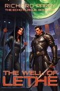 Cover: The Well of Lethe (The Echo Plague, #1) - Richard Parry