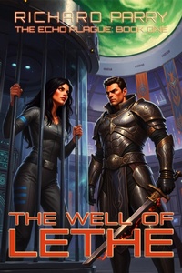 Enlarge image Cover: The Well of Lethe (The Echo Plague, #1) - Richard Parry