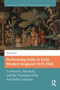 Cover: Performing India in Early Modern England 1575-1642 - Routledge