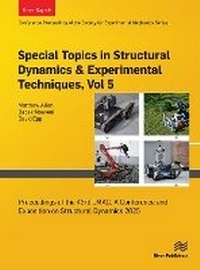Enlarge image Cover: Special Topics in Structural Dynamics & Experimental Techniques, Vol. 5 - River Publishers