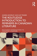 Cover: The Routledge Introduction to Feminisms in Canadian Literature - Routledge