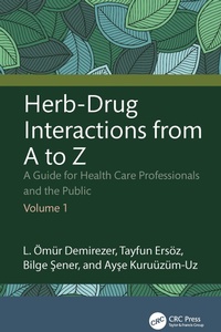 Enlarge image Cover: Herb-Drug Interactions from A to Z - CRC Press