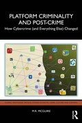 Cover: Platform Criminality and Post-Crime - Routledge