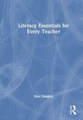 Cover: Literacy Essentials for Every Teacher - Routledge
