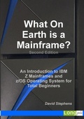 Cover: What On Earth is a Mainframe? - Lulu.com