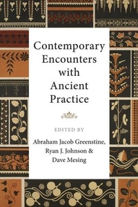 Enlarge image Cover: Contemporary Encounters with Ancient Practice - Edinburgh University Press