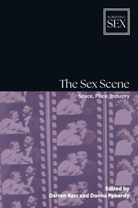 Enlarge image Cover: The Sex Scene - Edinburgh University Press