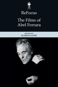 Enlarge image Cover: ReFocus: The Films of Abel Ferrara - Edinburgh University Press