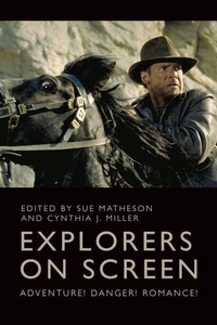 Enlarge image Cover: Explorers on Screen - Edinburgh University Press