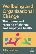 Cover: Wellbeing and Organizational Change - Kogan Page Ltd
