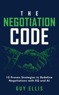Cover: The Negotiation Code - Guy Ellis The Negotiation Code