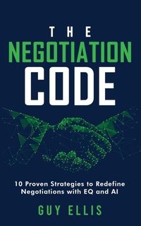 Enlarge image Cover: The Negotiation Code - Guy Ellis The Negotiation Code