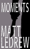 Cover: Moments (The Xander Drew Series, #7) - Engen Books