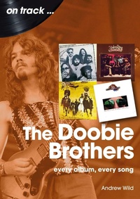 Enlarge image Cover: The Doobie Brothers On Track - Sonicbond Publishing