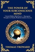 Cover: The Power of Your Subconscious Mind - The Library of Alexandria