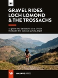 Cover: Gravel Rides Loch Lomond & The Trossachs - Vertebrate Publishing