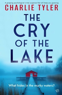 Enlarge image Cover: The Cry of the Lake - Bloodhound Books