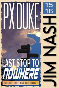 Enlarge image Cover: Last Stop to Nowhere - P X Duke