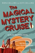 Cover: The Magical Mystery Cruise! (Cruise Brothers, #3) - Skyfox Publishing