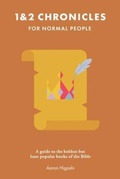 Cover: 1 & 2 Chronicles for Normal People - The Bible for Normal People