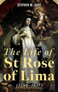 Cover: The Life of St Rose of Lima (1586-1617) - Tamesis Books