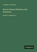 Cover: Revue critique d'histoire et de litt&eacute;rature - Antigonos Verlag