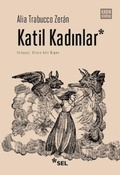 Cover: Katil Kadinlar - Sel Yayincilik