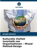 Cover: Kulturelle Vielfalt innerhalb von Organisationen - Mixed-Method-Design - Verlag Unser Wissen