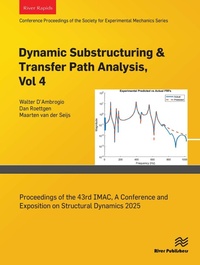 Enlarge image Cover: Dynamic Substructuring & Transfer Path Analysis, Vol. 4 - River Publishers