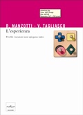 Cover: L'esperienza. Perch&eacute; i neuroni non spiegano tutto - Codice Edizioni