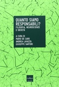 Cover: Quanto siamo responsabili? Filosofia, neuroscienze e societ&agrave; - Codice Edizioni